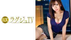 259LUXU-801 ラグジュTV 769