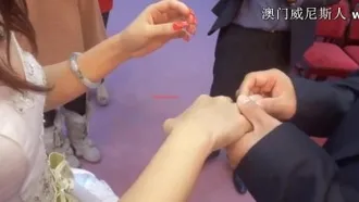 台湾新婚夫妻结婚典礼视频和洞房啪啪啪视频流出