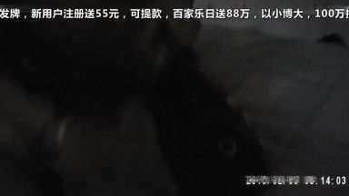 150元經濟實惠嫖J達人狗神深夜打野碰到一位90後善談漂亮小雞被狗神誇獎好可愛啪啪非常投入