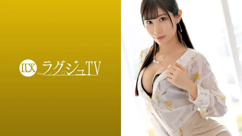 259LUXU-1102 ラグジュTV 1089 責めるより責められたい…激しく情熱的なセックスに魅了され続けた清楚系美脚美人。大和魂を宿した巨根に突かれ、ハメ潮漏らしながら乱れまくる！